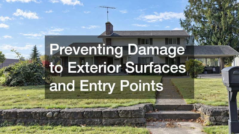 Preventing Damage to Exterior Surfaces and Entry Points
