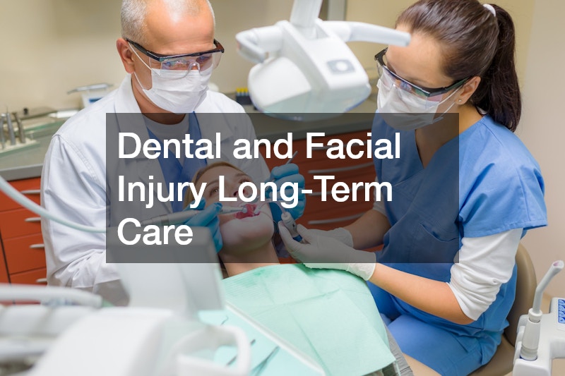 Dental and Facial Injury Long-Term Care