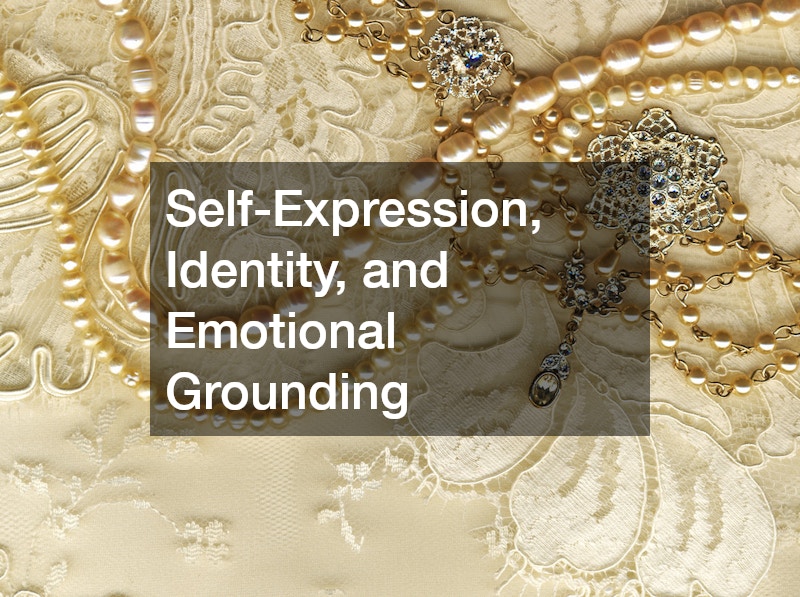 Self-Expression, Identity, and Emotional Grounding