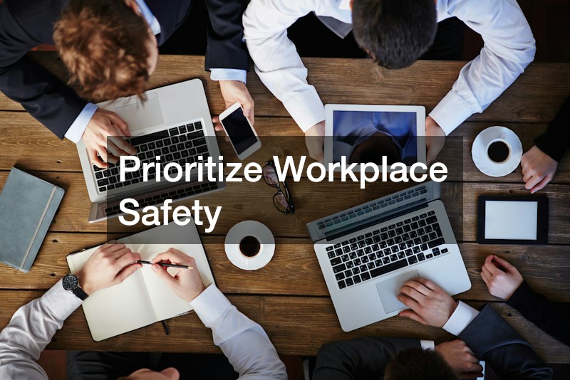 Prioritize Workplace Safety