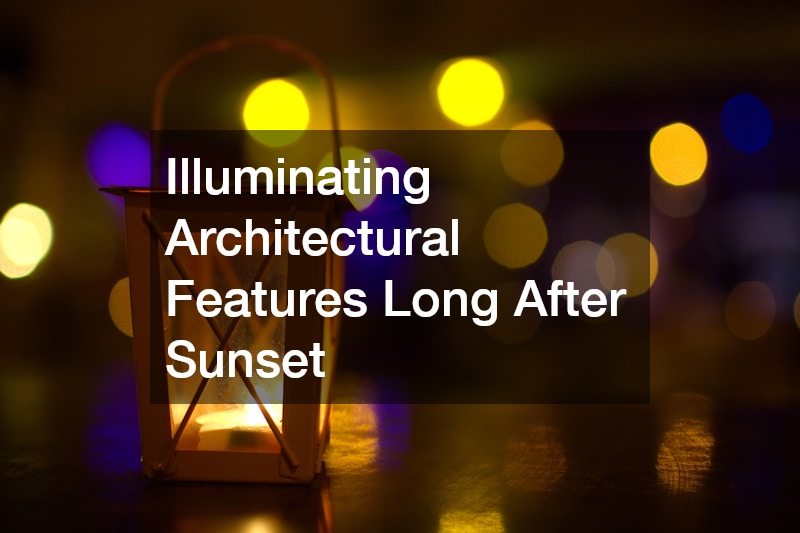Illuminating Architectural Features Long After Sunset