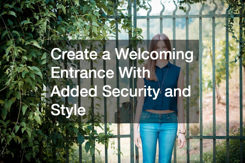 Create a Welcoming Entrance With Added Security and Style