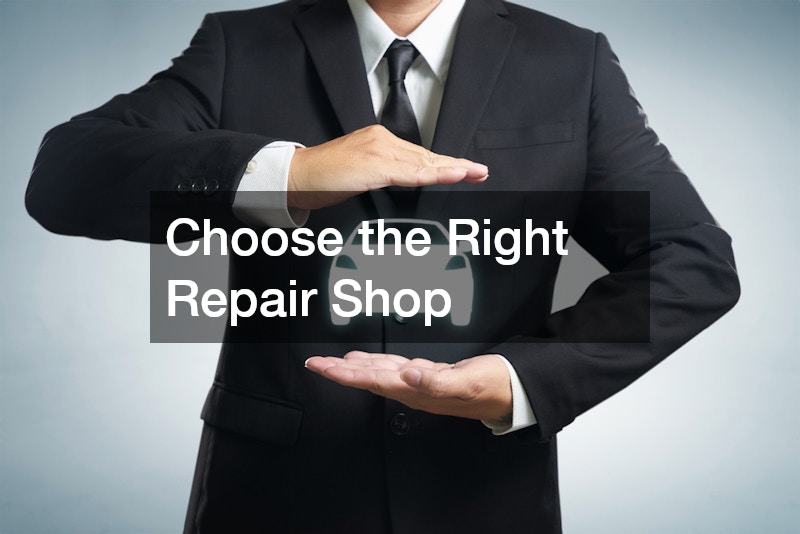 Choose the Right Repair Shop