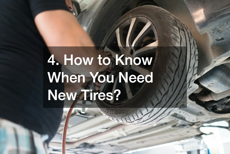 4. How to Know When You Need New Tires?