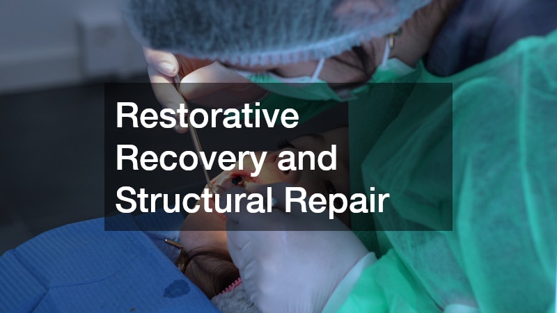 Restorative Recovery and Structural Repair