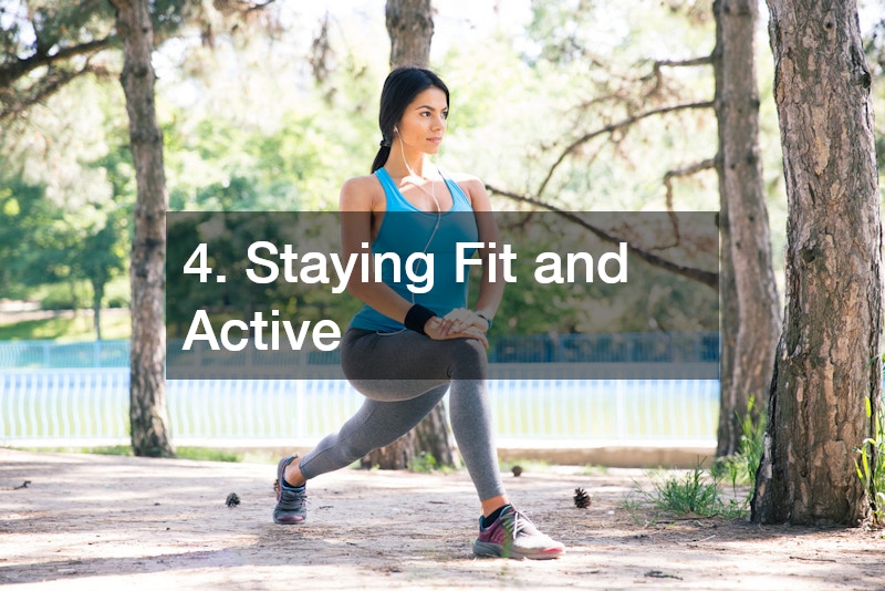 4. Staying Fit and Active