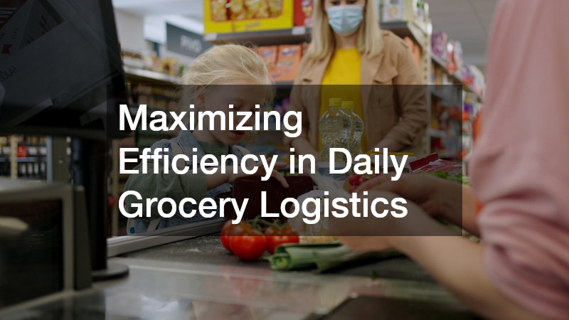 Maximizing Efficiency in Daily Grocery Logistics