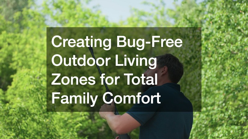 Creating Bug-Free Outdoor Living Zones for Total Family Comfort