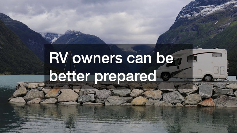 RV owners can be better prepared
