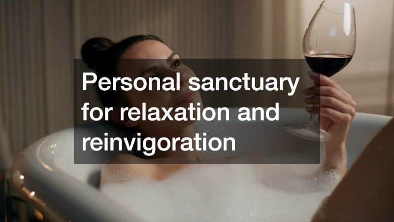Personal sanctuary for relaxation and reinvigoration