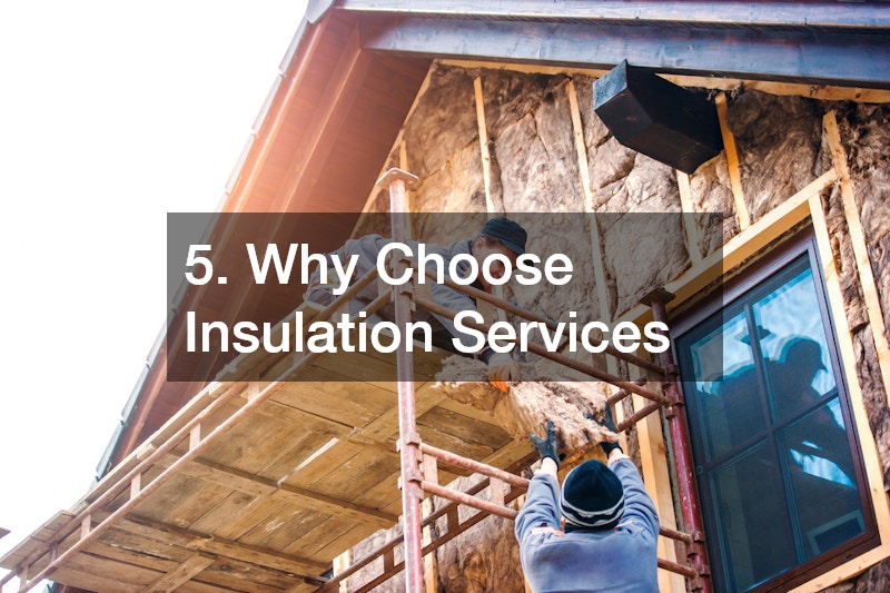 5. Why Choose Insulation Services