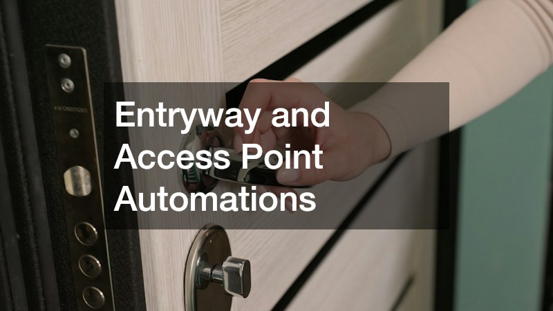Entryway and Access Point Automations