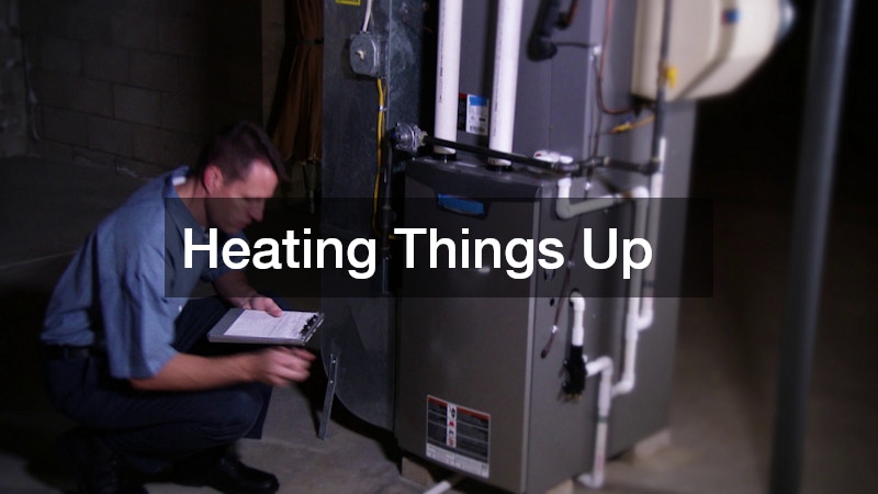 Heating Things Up