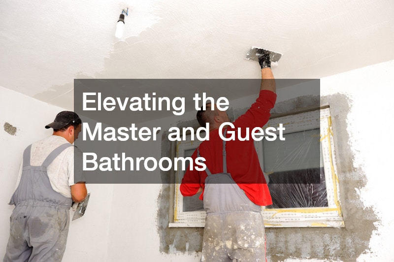 Elevating the Master and Guest Bathrooms