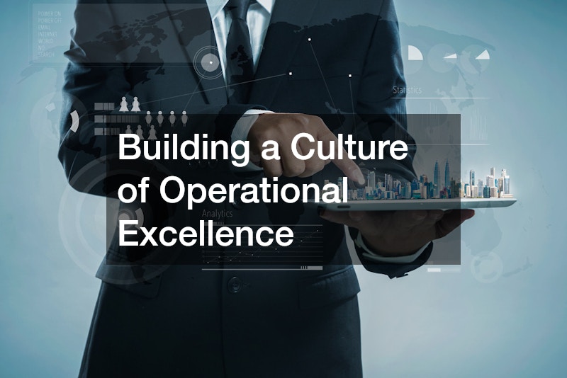 Building a Culture of Operational Excellence
