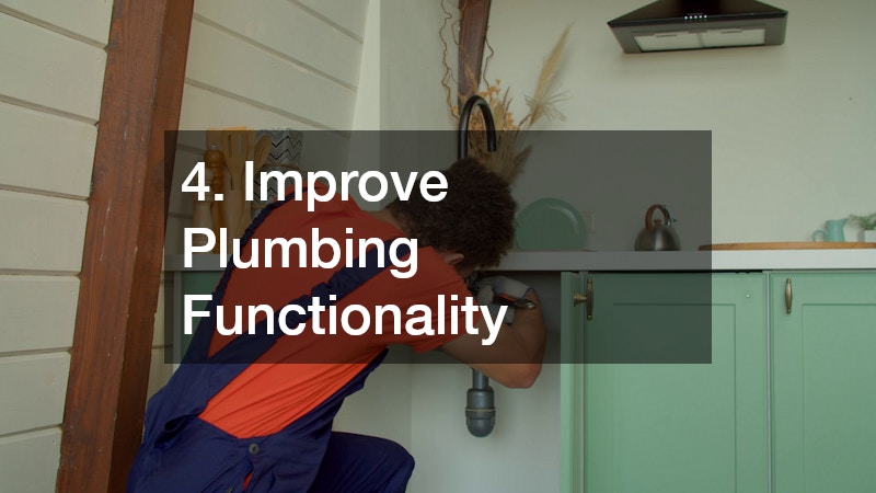 4. Improve Plumbing Functionality
