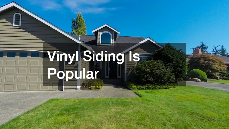 Vinyl Siding Is Popular