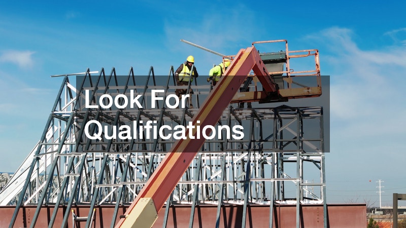 Look For Qualifications 