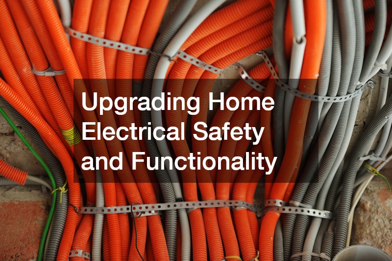 Upgrading Home Electrical Safety and Functionality