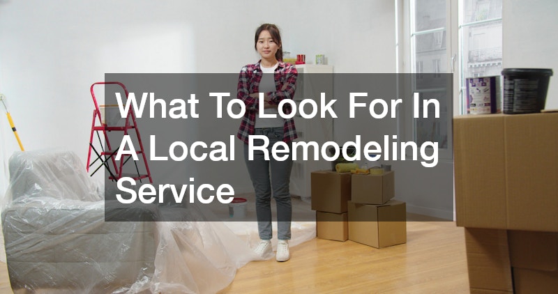 What To Look For In A Local Remodeling Service