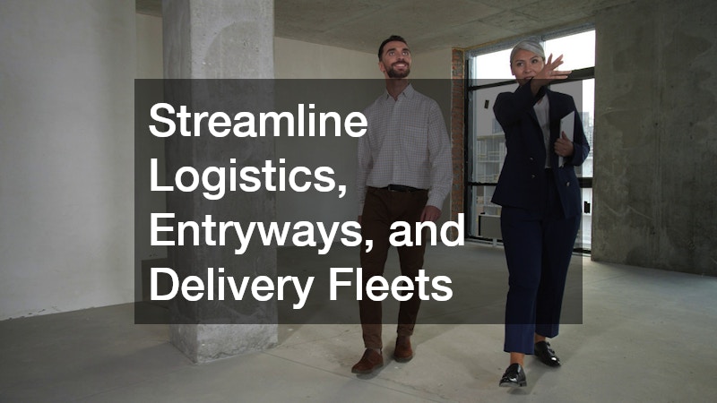 Streamline Logistics, Entryways, and Delivery Fleets