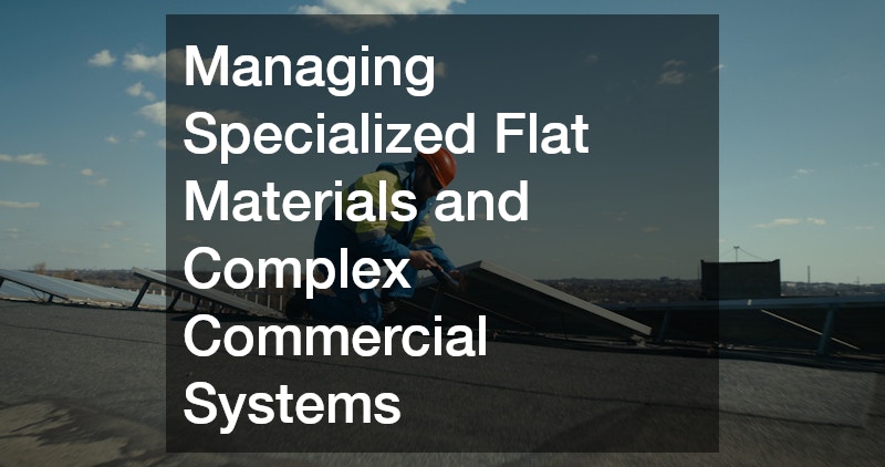 Managing Specialized Flat Materials and Complex Commercial Systems