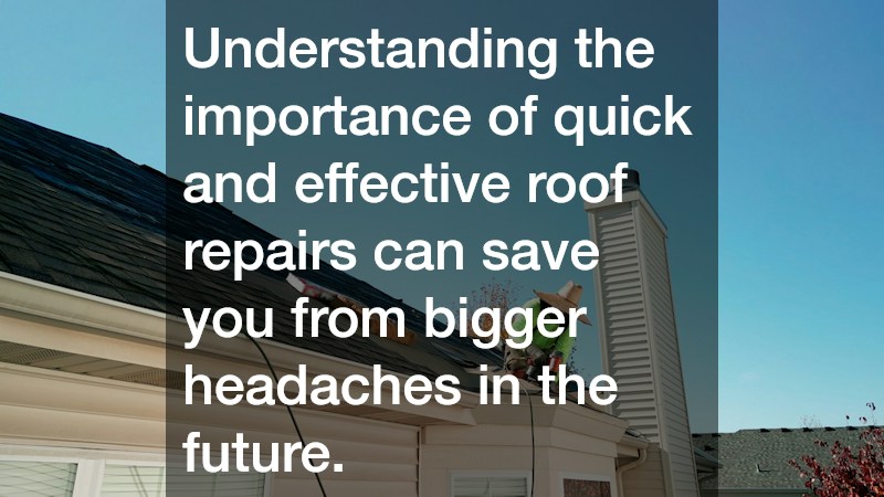 Understanding the importance of quick and effective roof repairs can save you from bigger headaches in the future.