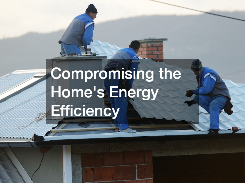 Compromising the Home’s Energy Efficiency