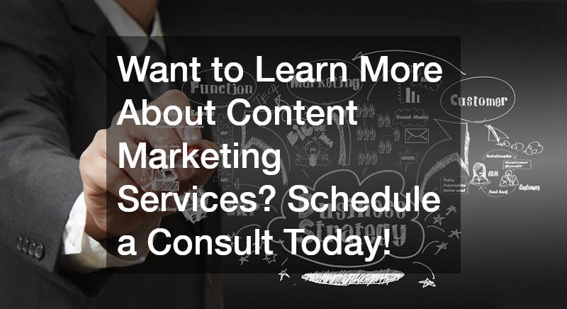 Want to Learn More About Content Marketing Services? Schedule a Consult Today!