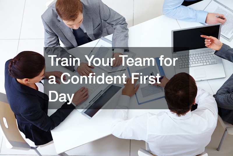 Train Your Team for a Confident First Day