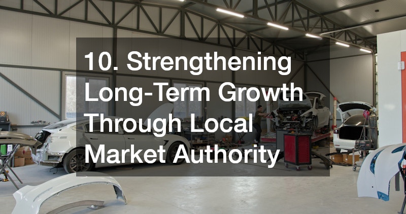 10. Strengthening Long-Term Growth Through Local Market Authority