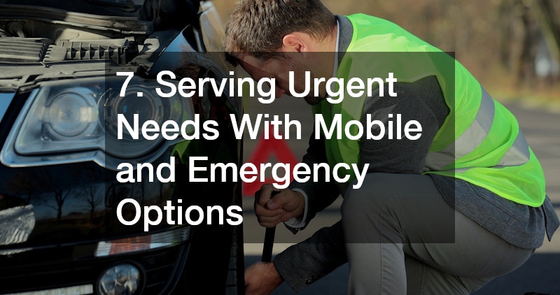 7. Serving Urgent Needs With Mobile and Emergency Options