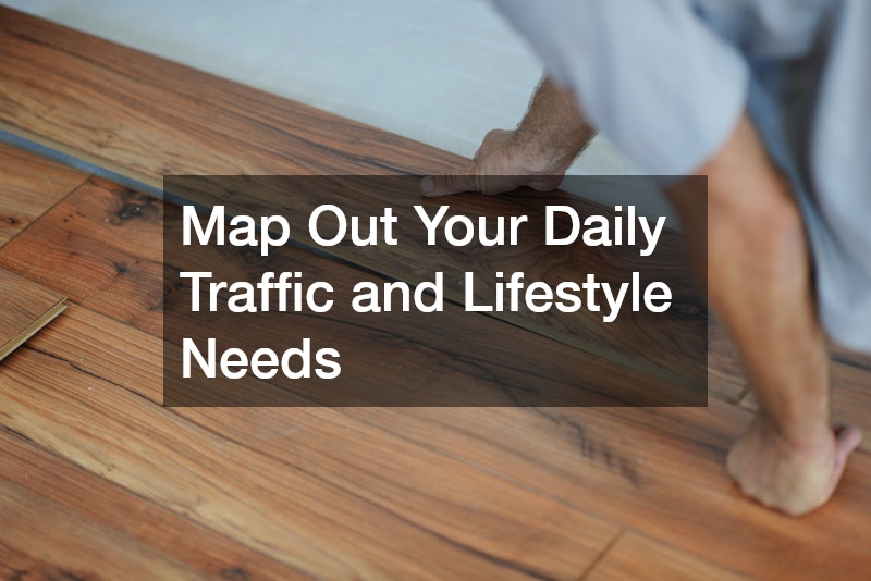 Map Out Your Daily Traffic and Lifestyle Needs