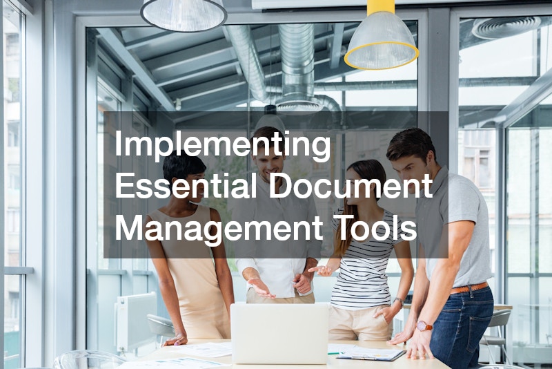 Implementing Essential Document Management Tools