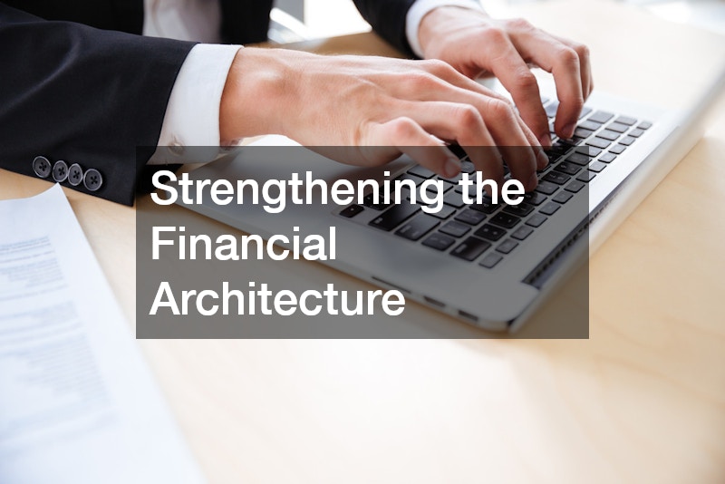 Strengthening the Financial Architecture
