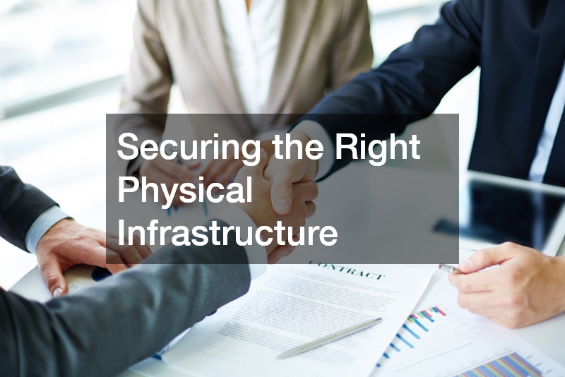 Securing the Right Physical Infrastructure