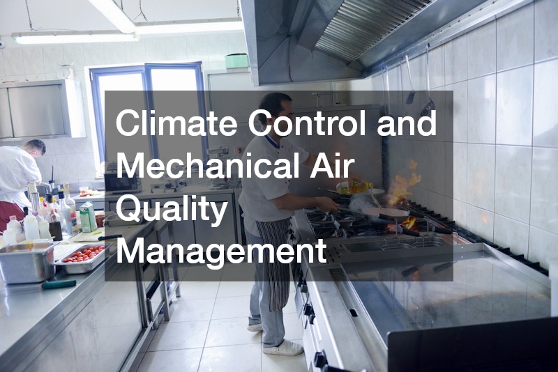 Climate Control and Mechanical Air Quality Management