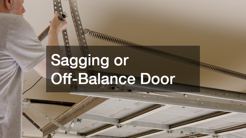 Sagging or Off-Balance Door