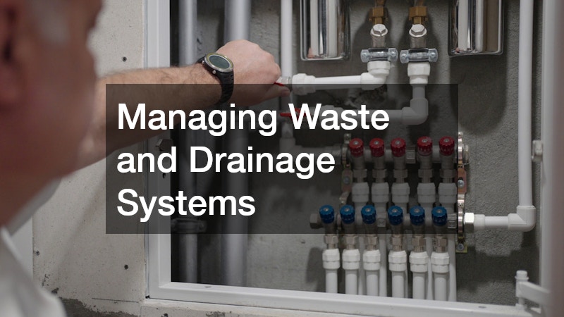 Managing Waste and Drainage Systems