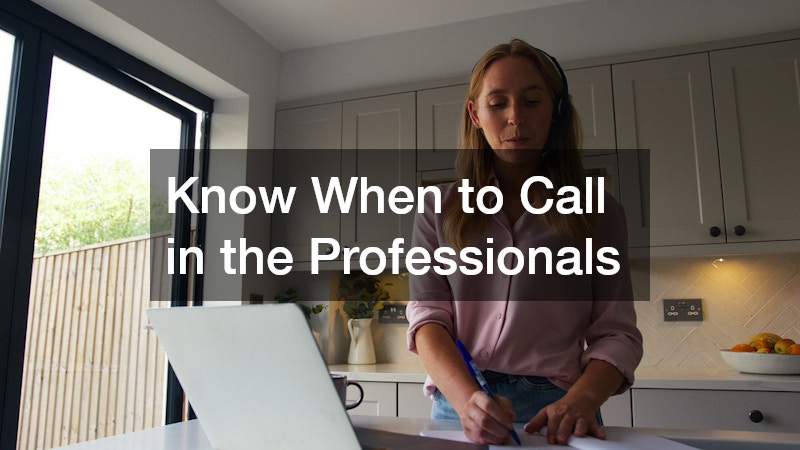 Know When to Call in the Professionals