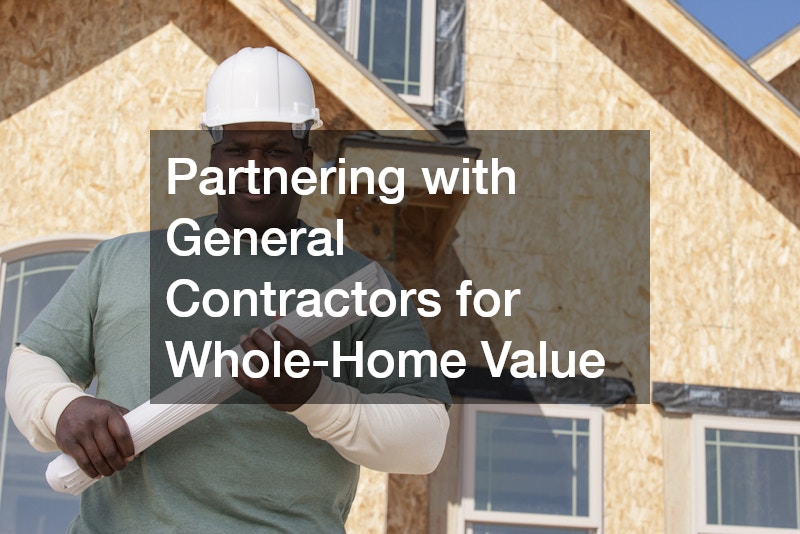 Partnering with General Contractors for Whole-Home Value
