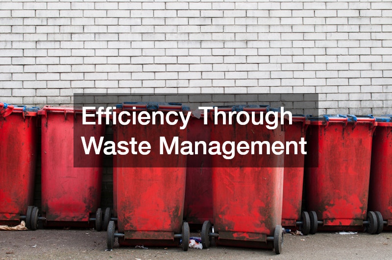 Efficiency Through Waste Management