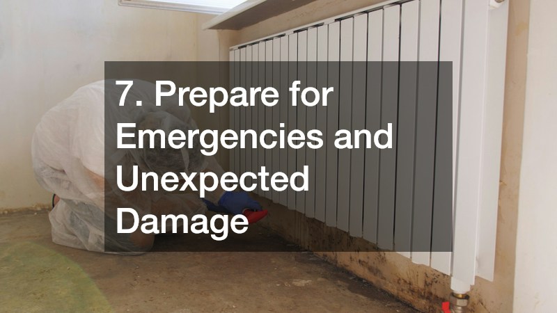 7. Prepare for Emergencies and Unexpected Damage