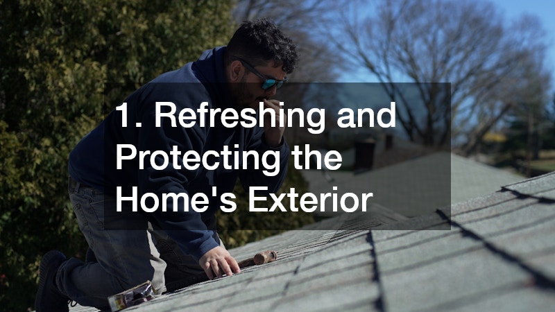 1. Refreshing and Protecting the Home’s Exterior