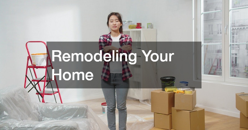Remodeling Your Home