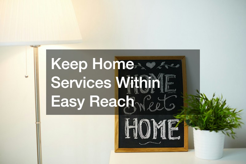 Keep Home Services Within Easy Reach