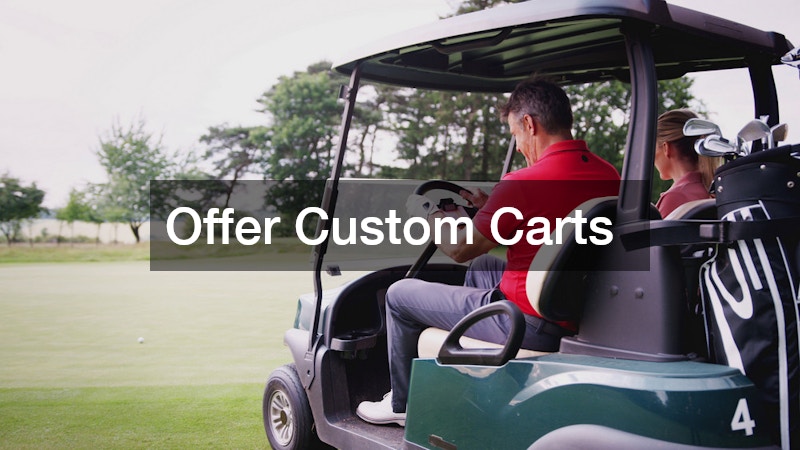 Offer Custom Carts