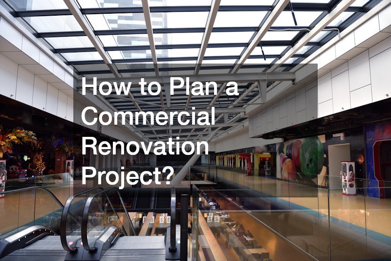 How to Plan a Commercial Renovation Project?