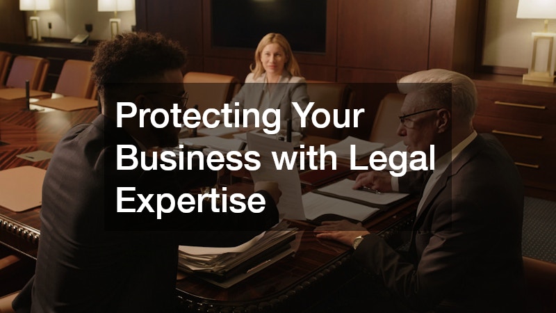 Protecting Your Business with Legal Expertise
