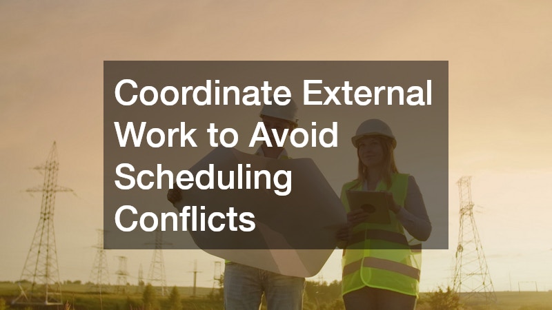 Coordinate External Work to Avoid Scheduling Conflicts